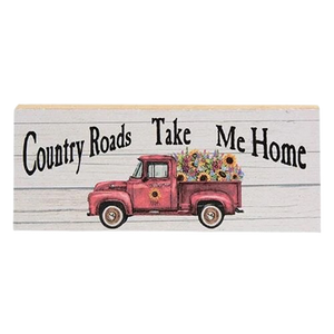 Country Roads Take Me Home Block Sign