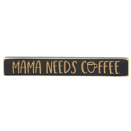 Mama Needs Coffee Engraved 12