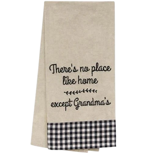 There's No Place Like Home Except Grandma's Dish Towel