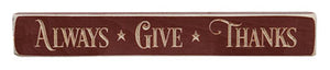 Always Give Thanks Engraved Sign
