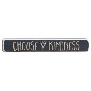 Choose Kindness Engraved 12" Block Sign - Amethyst Designs Country Mercantile