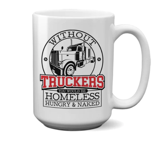 Without Truckers Large Mug